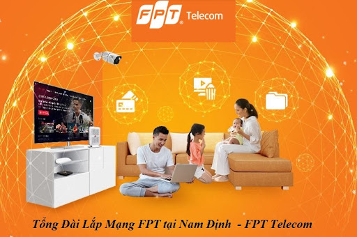 FPT chi nhánh Nam Định cung cấp đa dạng các dịch vụ với chi phí tiết kiệm